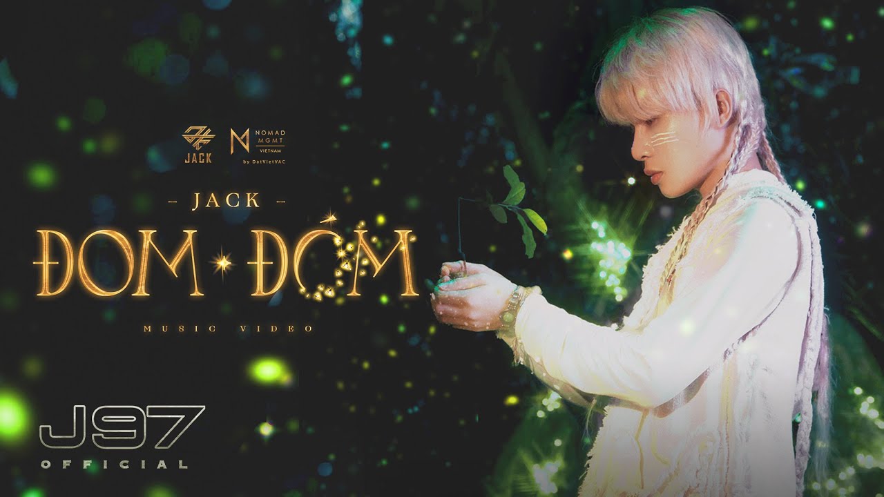 Lời bài hát Đom Đóm của Jack vừa ra mắt ngày hôm nay