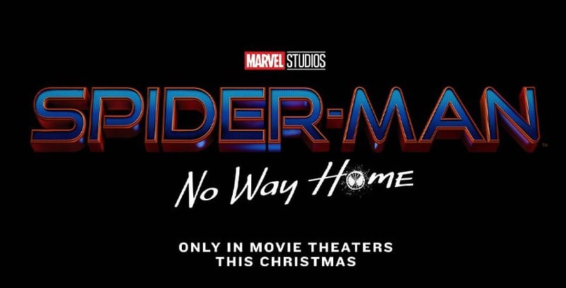 Spider-Man: No Way Home - chính thức ra mắt với khán giả vào cuối năm 2021