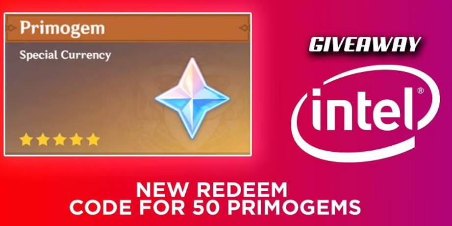 Genshin Impact: Đổi mã mới để nhận 50 Primogems từ chương trình Giveaway của Intel