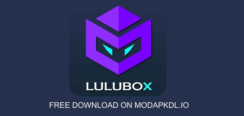 Lulubox - Ứng dụng Hack Mod skin và tiền cho nhiều trò chơi mobile khác nhau