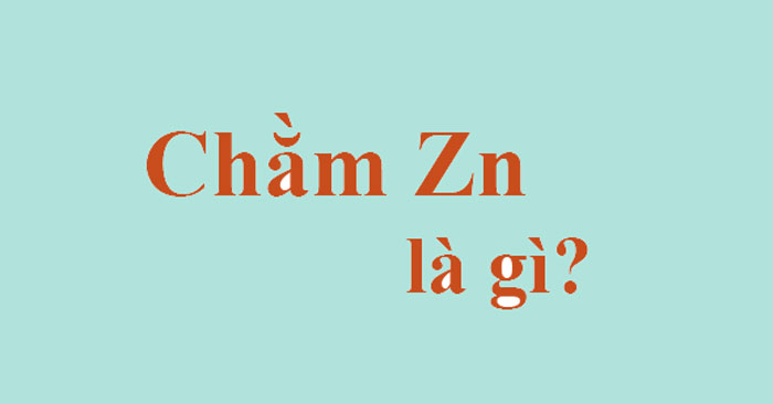 "Chằm Zn" là gì và vì sao thế hệ Z lại sử dụng từ này nhiều như thế?