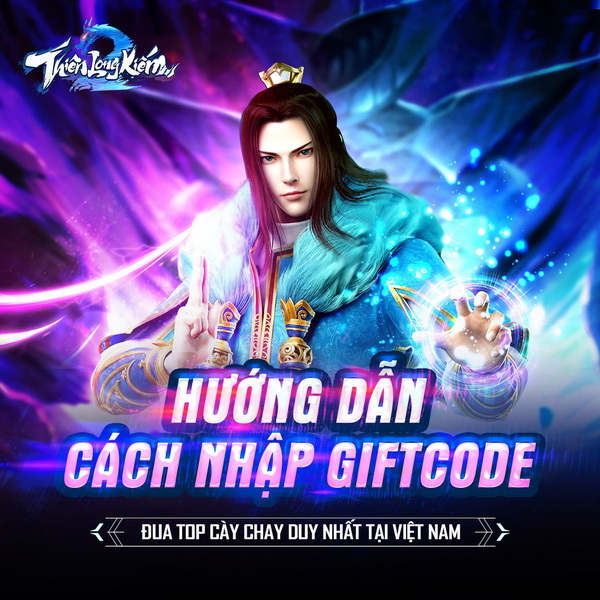 Hướng dẫn cách nhập và tổng hợp Giftcode Thiên Long Kiếm 2 Gamota mới nhất năm 2021