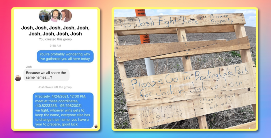 Josh VS Josh hay Josh Fight meme là gì ? Sự kiện hề hước được tổ chức giữa những người tên Josh trên thế giới