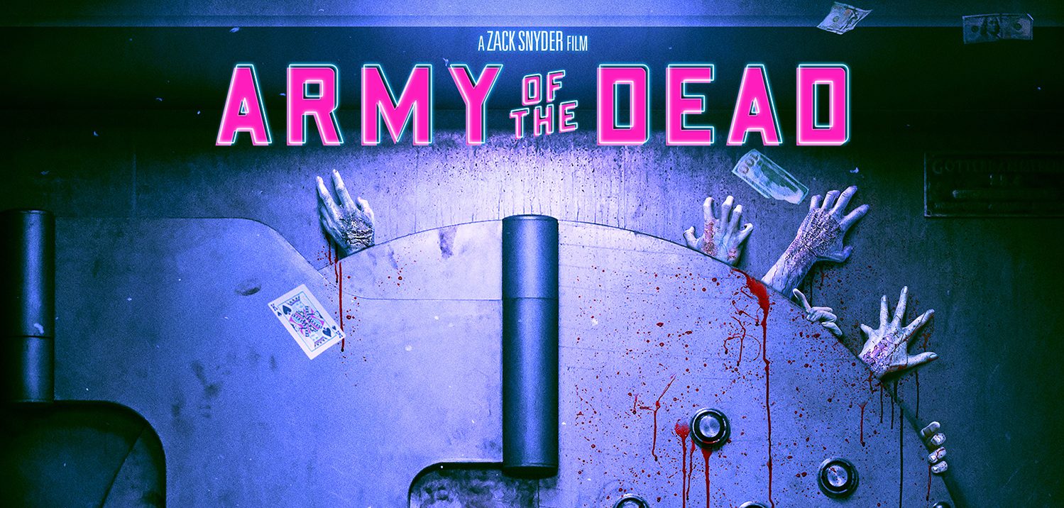 Army of the Dead (binh đoàn xác sống) - khi zombie trở thành tập đoàn đa cấp