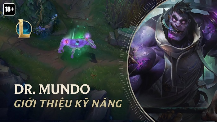 LMHT - Chi tiết bộ kỹ năng của Mundo sau khi được rework trong năm 2021