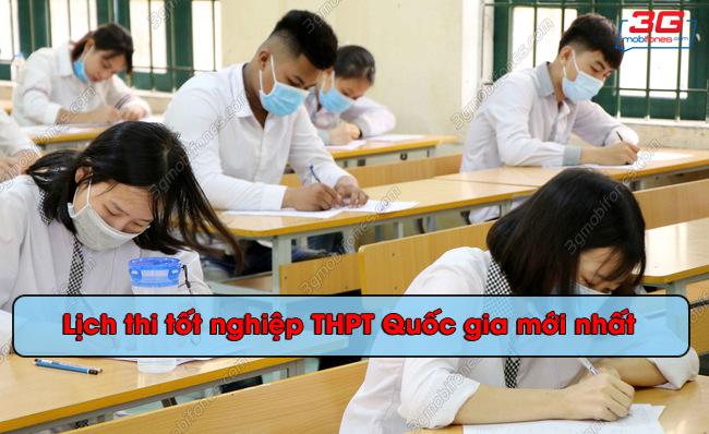 Chi tiết Lịch thi tốt nghiệp THPT Quốc gia 2021