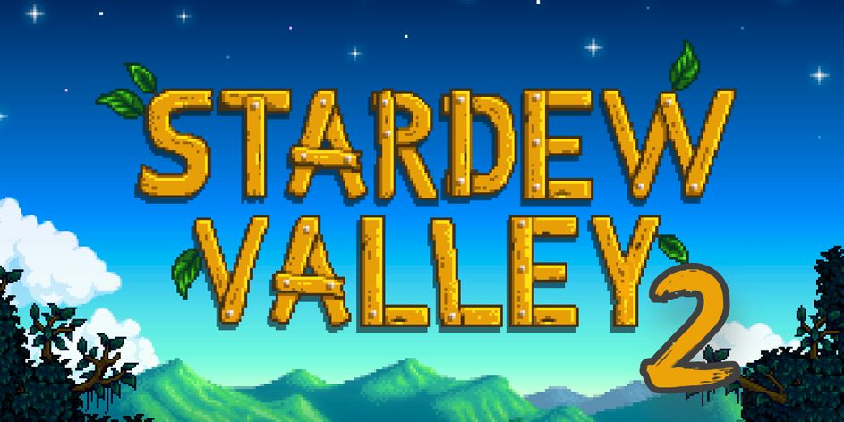 Game nông trại Stardew Valley chuẩn bị ra mắt phần 2