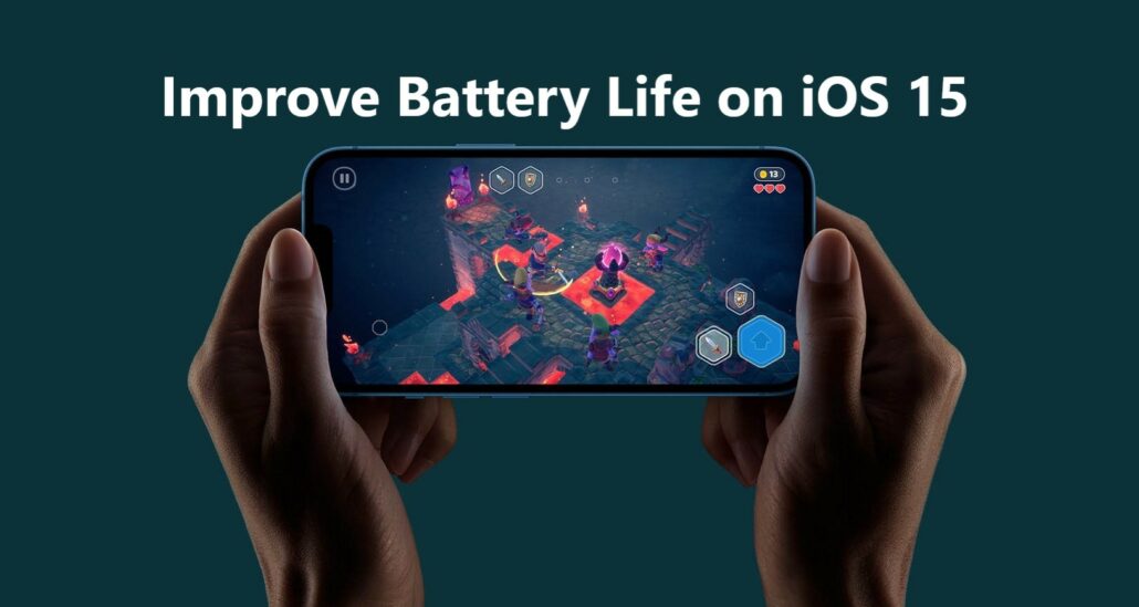 Cách khắc phục sự cố hao pin trên iPhone của bạn sau khi nâng cấp lên iOS 15