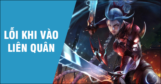 Liên Quân Mobile - Hướng dẫn sửa lỗi không đăng nhập được vào game bản cập nhật 4.0