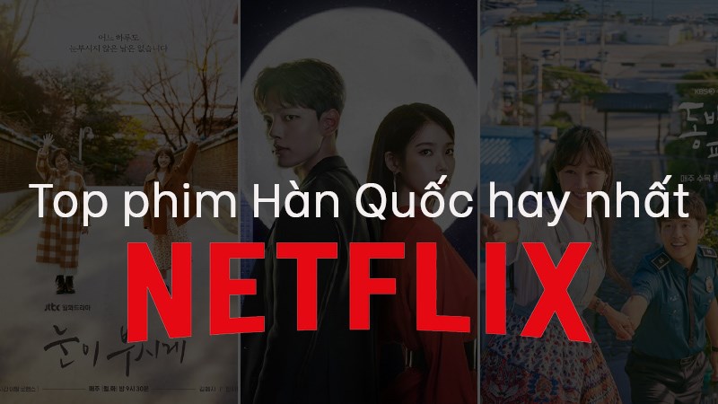 Những bộ phim Hàn từng "làm mưa làm gió" trên Netflix mà bạn không nên bỏ lỡ (Phần 2)