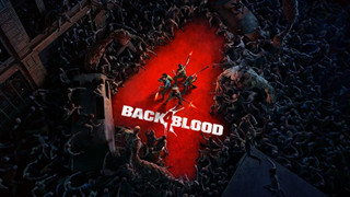 Back 4 Blood thông báo đạt 6 triệu lượt chơi trên toàn thế giới sau một thời gian ngắn ra mắt