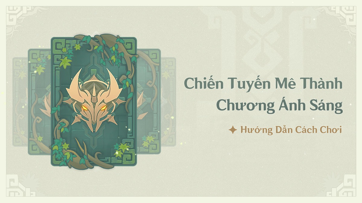 Genshin Impact: Hướng dẫn sự kiện Chiến Tuyến Mê Thành - Chương Ánh Sáng sắp ra mắt nửa cuối phiên bản 2.3