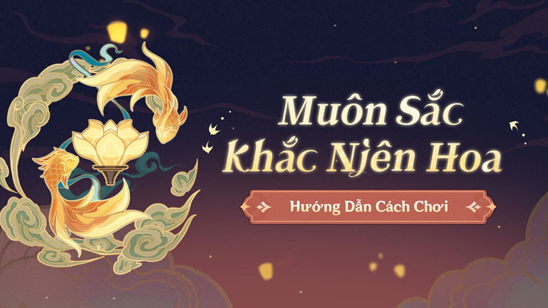 Genshin Impact: Hướng dẫn sự kiện Muôn Sắc Khắc Niên Hoa sắp xuất hiện nhân dịp Tết Nguyên Đán