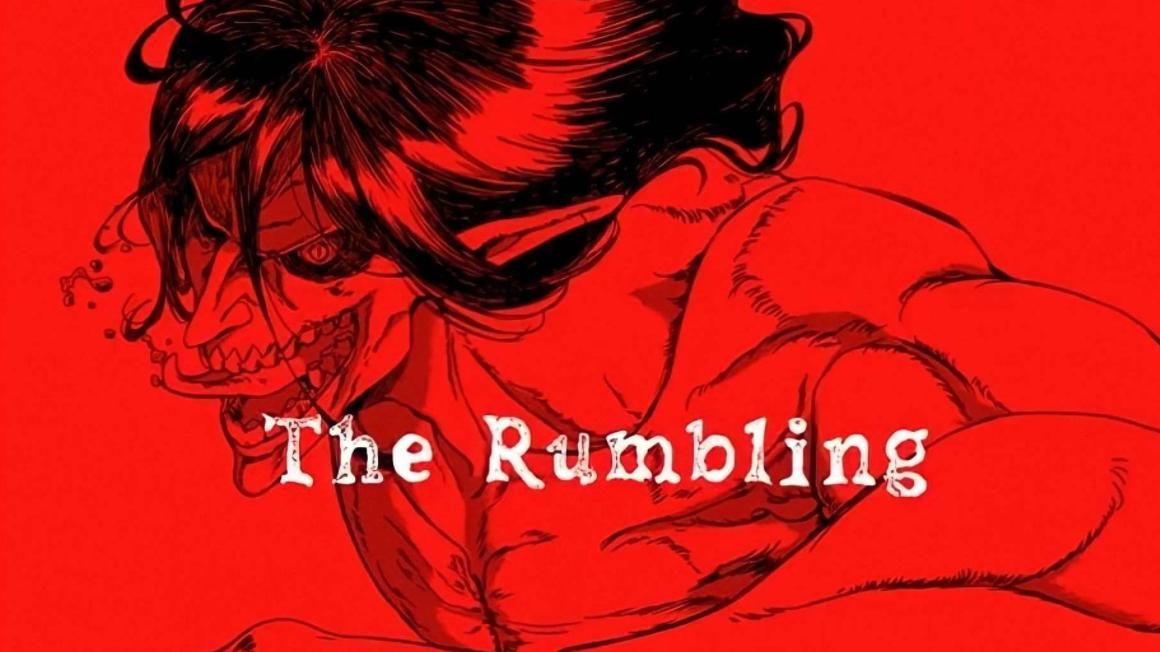 Attack On Titan: The Rumbling là gì?