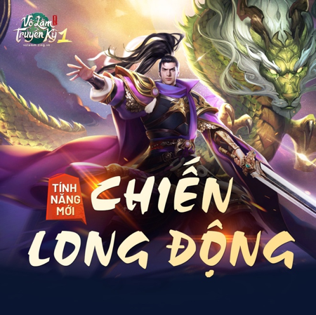 VLTK1M: Khám phá tính năng mới Chiến Long Động 