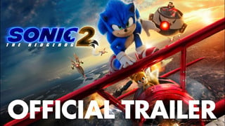 Sonic the Hedgehog 2 tung trailer cuối hé lộ cuộc đối đầu nghẹt thở của nhím Sonic với kẻ thù