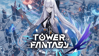 Tower of Fantasy mở cửa thử nghiệm Closed Beta, hứa hẹn sẽ ra mắt bản quốc tế trong năm nay