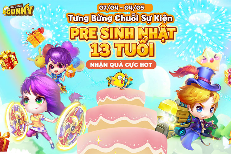 Game thủ Gunny PC nhận quà cực hot với sự kiện “Pre sinh nhật 13 tuổi”