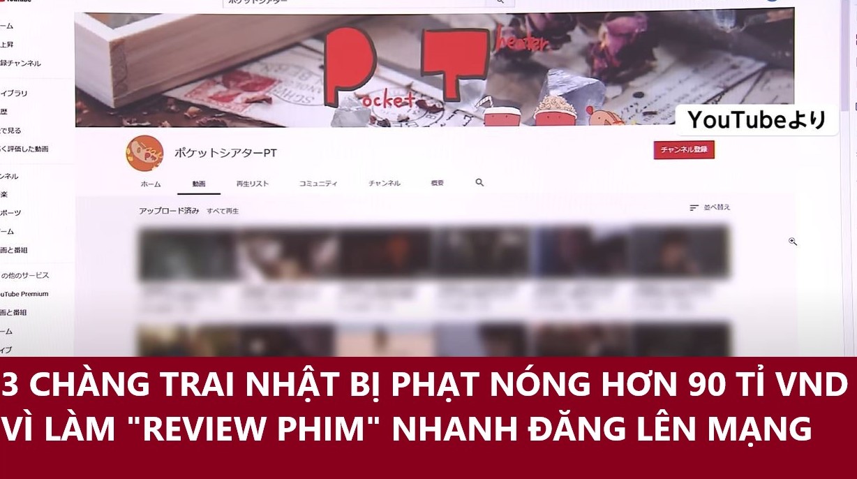3 thanh niên Nhật bị phạt nóng hơn 90 tỉ VND vì làm Review phim nhanh đăng lên mạng