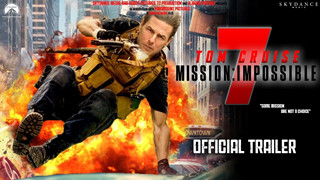 Mission: Impossible 7 phát hành trailer chính thức sau sự cố bị leak cốt truyện
