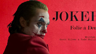 Giải mã tựa đề JOKER 2 - Joker: Folie à Deux nghĩa là gì?