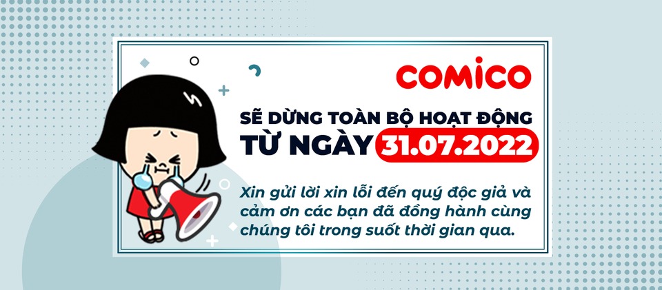 Trang webtoon hàng đầu Việt Nam Comico chuẩn bị đóng cửa, lý do là vì...