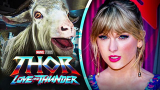 Hóa ra tiếng hét của hai con dê trong Thor: Love ang Thunder được lấy cảm hứng từ...Taylor Swift