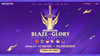 Revelation: Thiên Dụ mở đăng ký giải đấu Blaze of Glory 2023 - SEA Tournament 2023