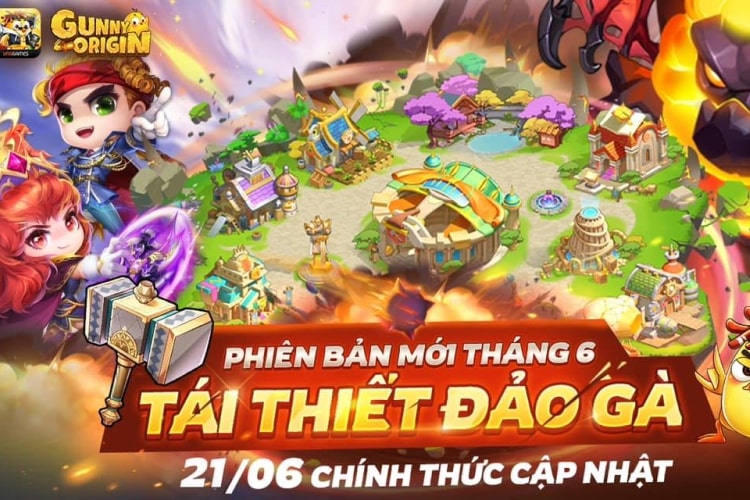 Phiên bản mới Tái Thiết Đảo Gà “cháy" tưng bừng mùa hè tháng 6