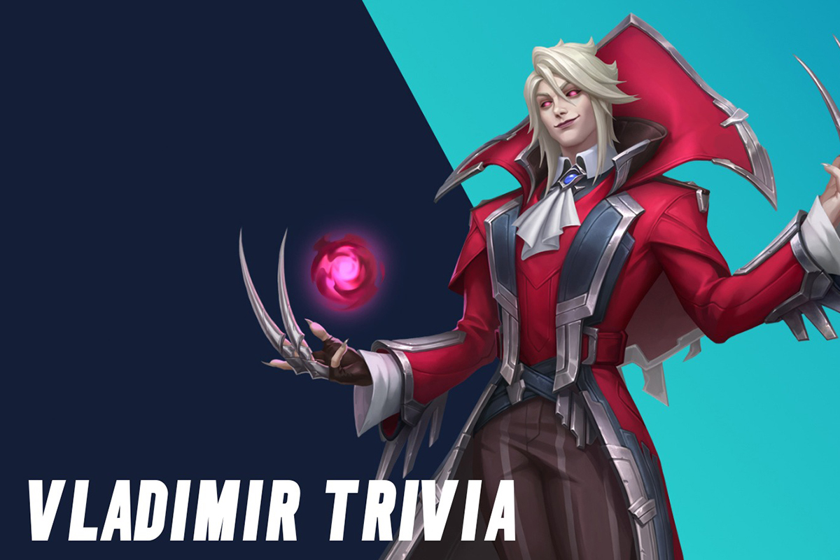 Tốc Chiến: Vladimir gây hoang mang cộng đồng vì khả năng hút máu quá kinh khủng