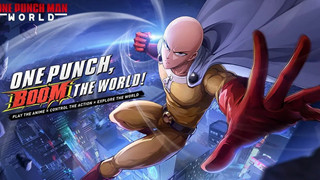 One-Punch Man: World ấn định ngày ra mắt Closed Beta cho máy chủ SEA trong tháng 10 này