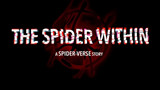 The Spider Within: A Spider-Verse Story hé lộ tóm tắt chính thức trước liên hoan phim