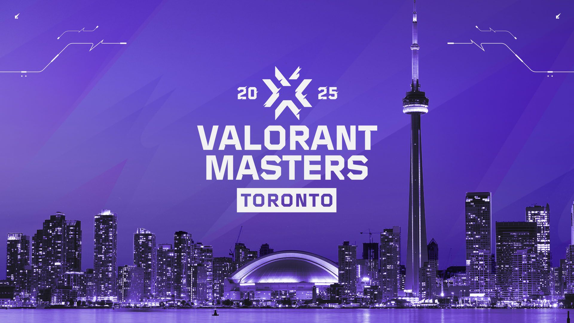 VALORANT Masters Toronto: Tổng Hợp Thông Tin Giải Đấu Quốc Tế Nổi Bật Mùa Hè Này