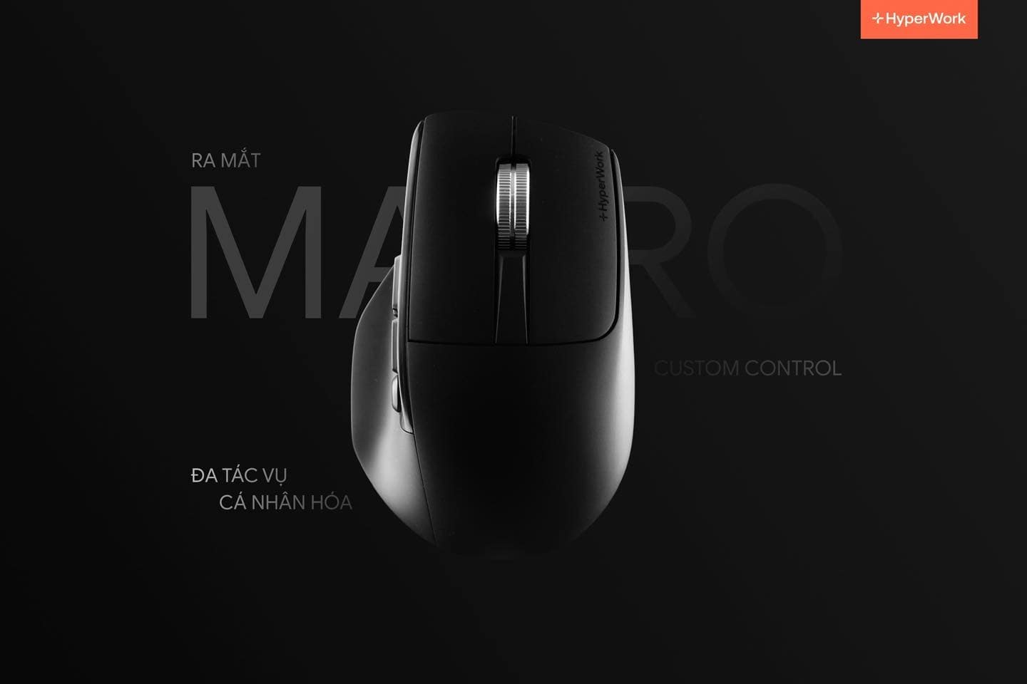 Ra Mắt Chuột Không Dây Hyperwork Macro - “Đa Tác Vụ - Cá Nhân Hóa”