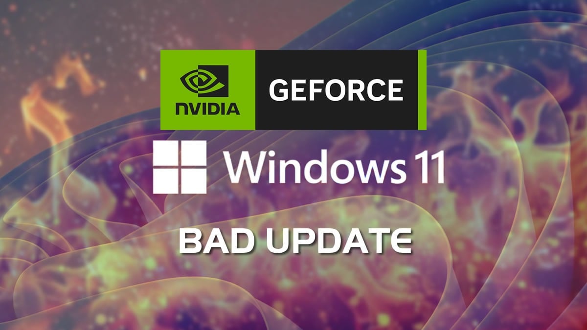 Bản cập nhật Windows 11 gây tụt hiệu năng GPU Nvidia, người dùng được khuyến cáo gỡ bỏ