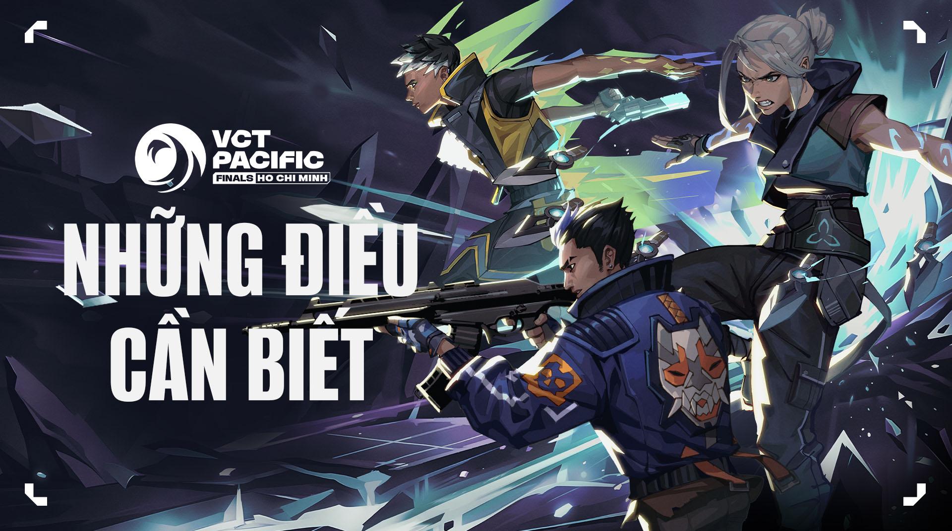 Vòng Chung Kết VCT 2026 Pacific Stage 1: Thông Tin Cần Biết Trước Khi Tham Dự