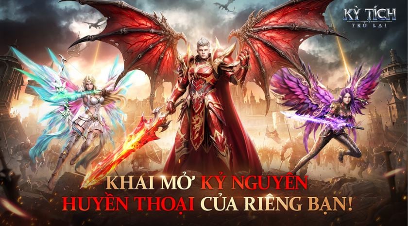 Kỳ Tích Trở Lại chính thức ra mắt - Đại Chiến Thần Hỏa, viết nên huyền thoại của riêng bạn