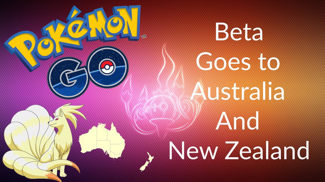 Pokemon GO chính thức thử nghiệm tại Úc và New Zealand